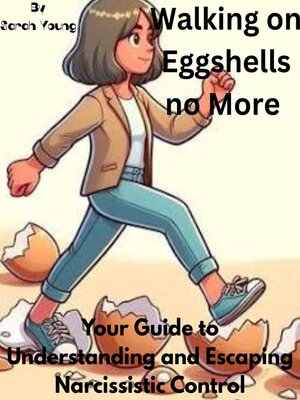 cover image of Walking on Eggshells no More